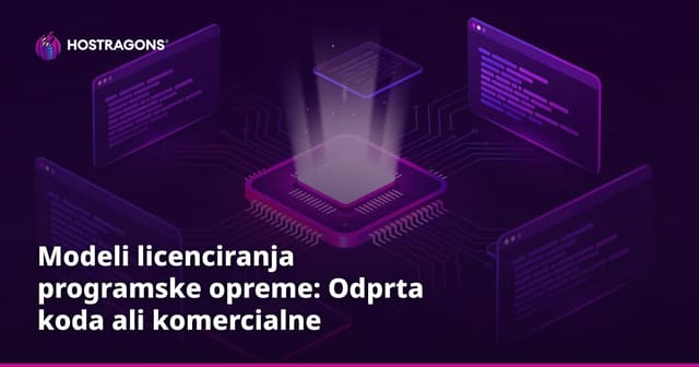 Modeli licenciranja programske opreme: Odprta koda ali komercialne rešitve?