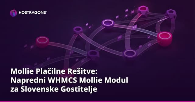 Mollie Plačilne Rešitve: Napredni WHMCS Mollie Modul za Slovenske Gostitelje