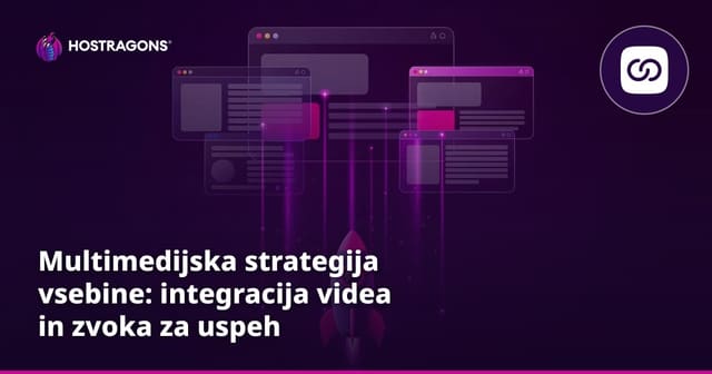 Multimedijska strategija vsebine: integracija videa in zvoka za uspeh
