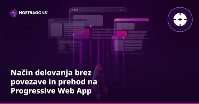 Način delovanja brez povezave in prehod na Progressive Web App