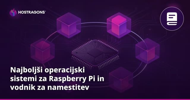Najboljši operacijski sistemi za Raspberry Pi in vodnik za namestitev