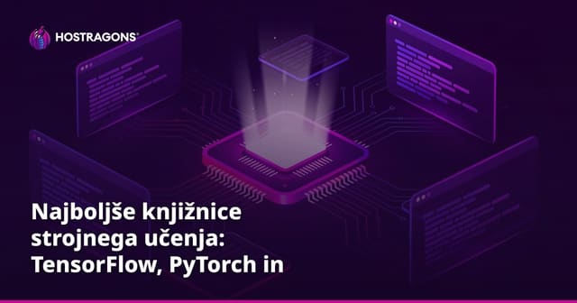 Najboljše knjižnice strojnega učenja: TensorFlow, PyTorch in Scikit-learn v praksi
