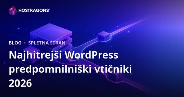Najboljši in Najhitrejši WordPress Vtičniki za Predpomnjenje (Cache)