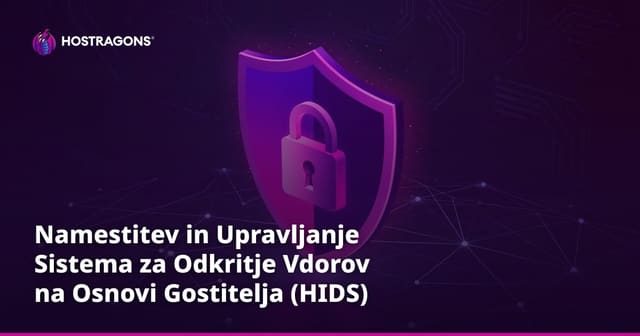Namestitev in Upravljanje Sistema za Odkritje Vdorov na Osnovi Gostitelja (HIDS)