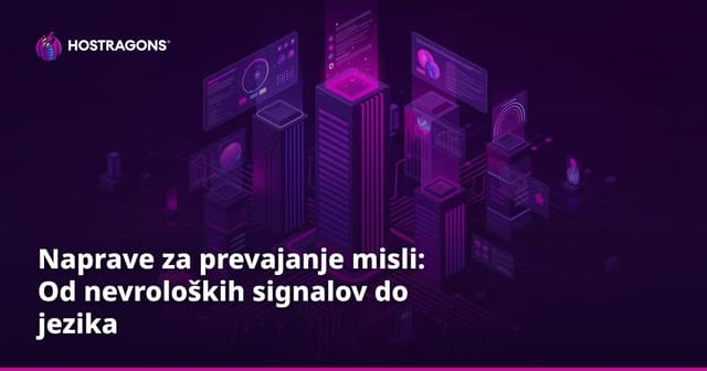 Naprave za prevajanje misli: Od nevroloških signalov do jezika