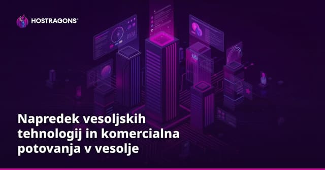 Napredek vesoljskih tehnologij in komercialna potovanja v vesolje