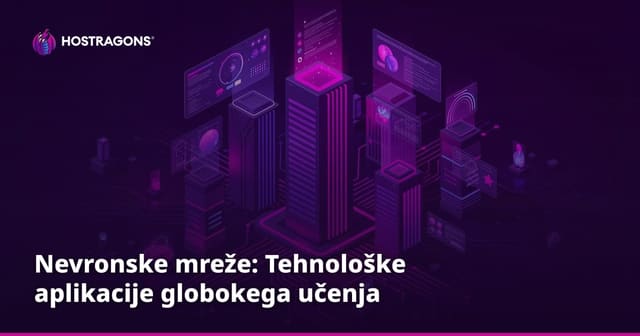 Nevronske mreže: Tehnološke aplikacije globokega učenja