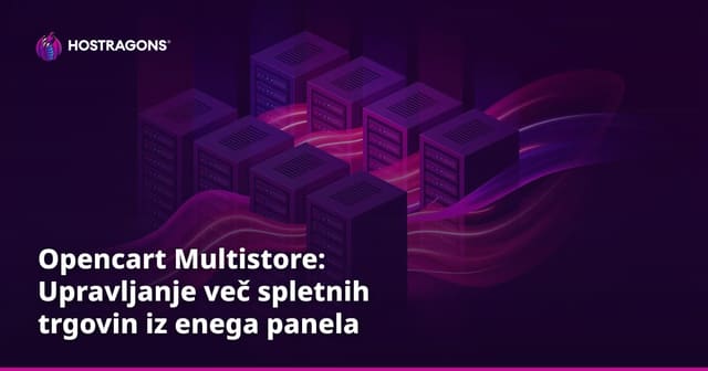 Opencart Multistore: Upravljanje več spletnih trgovin iz enega panela