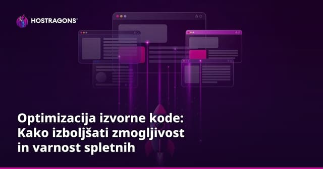 Optimizacija izvorne kode: Kako izboljšati zmogljivost in varnost spletnih aplikacij