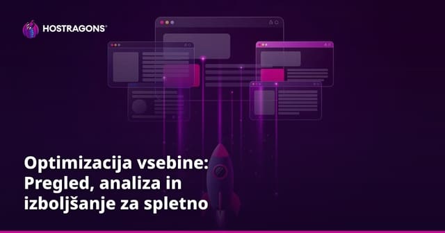 Optimizacija vsebine: Pregled, analiza in izboljšanje za spletno uspešnost