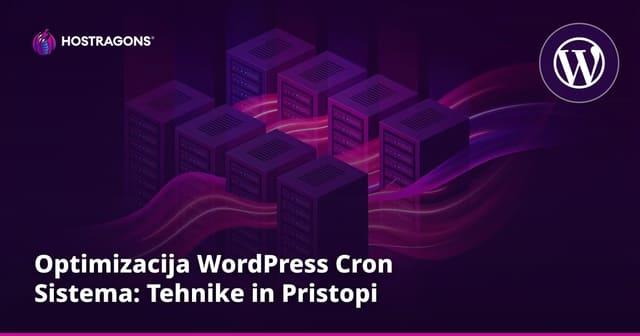 Optimizacija WordPress Cron Sistema: Tehnike in Pristopi
