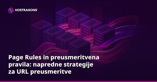 Strategije preusmerjanja URL-jev s Page Rules in Rewrites