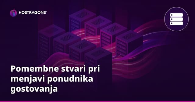 Pomembne stvari pri menjavi ponudnika gostovanja