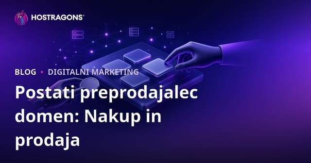 Postati Domain Flipper: Kako Zaslužiti z Nakupom in Prodajo Domen