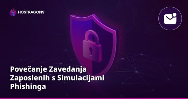 Povečanje Zavedanja Zaposlenih s Simulacijami Phishinga