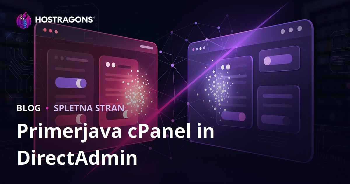 Primerjava cPanel in DirectAdmin: Katera je bolj uporabna?