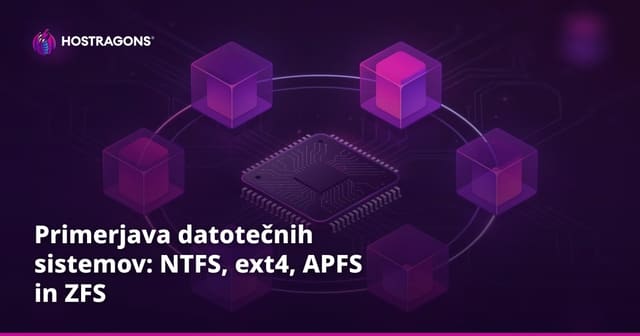Primerjava datotečnih sistemov: NTFS, ext4, APFS in ZFS