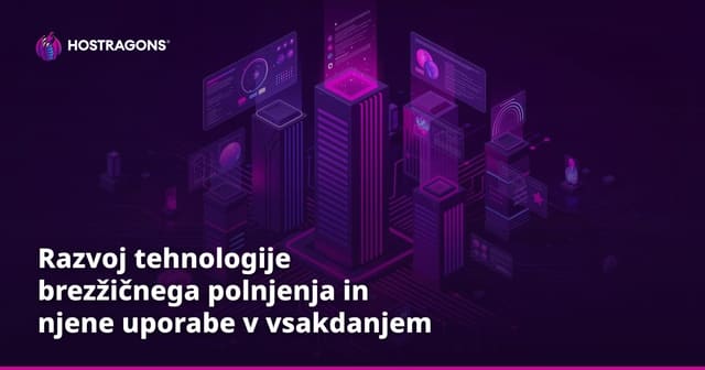 Razvoj tehnologije brezžičnega polnjenja in njene uporabe v vsakdanjem življenju