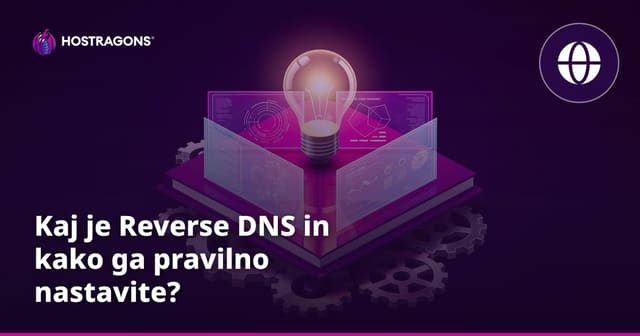 Kaj je Reverse DNS in kako ga pravilno nastavite?