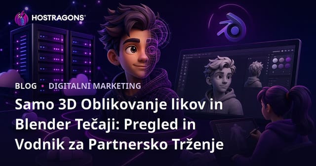 Samo 3D Oblikovanje likov in Blender Tečaji: Pregled in Vodnik za Partnersko Trženje
