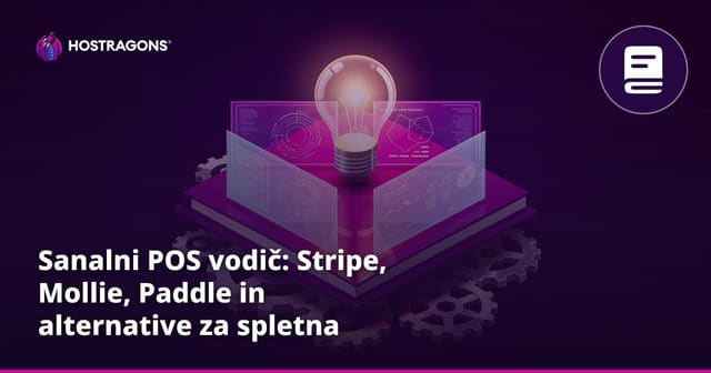 Sanalni POS vodič: Stripe, Mollie, Paddle in alternative za spletna plačila