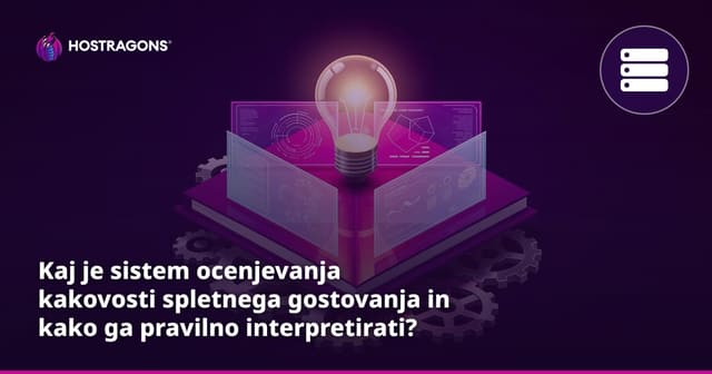Kaj je sistem ocenjevanja kakovosti spletnega gostovanja in kako ga pravilno interpretirati?