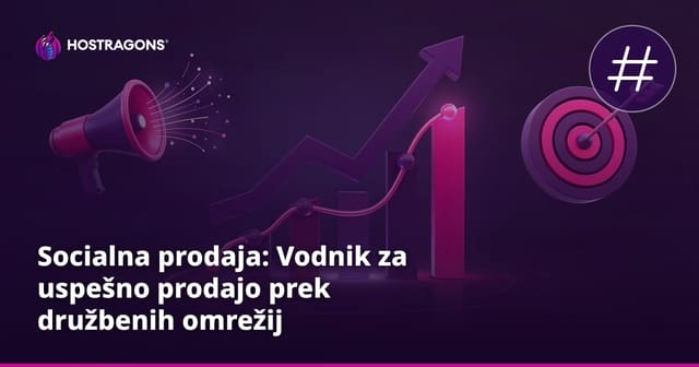 Socialna prodaja: Vodnik za uspešno prodajo prek družbenih omrežij