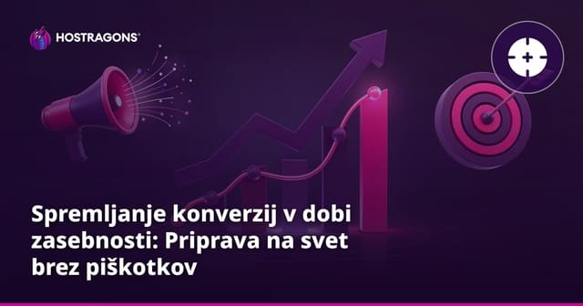 Spremljanje konverzij v dobi zasebnosti: Priprava na svet brez piškotkov