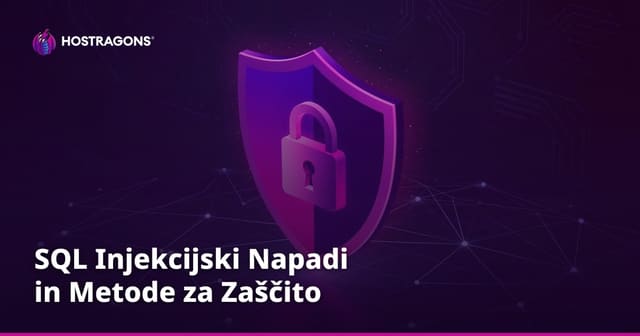 SQL Injekcijski Napadi in Metode za Zaščito