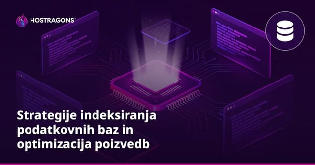 Strategije indeksiranja podatkovnih baz in optimizacija poizvedb