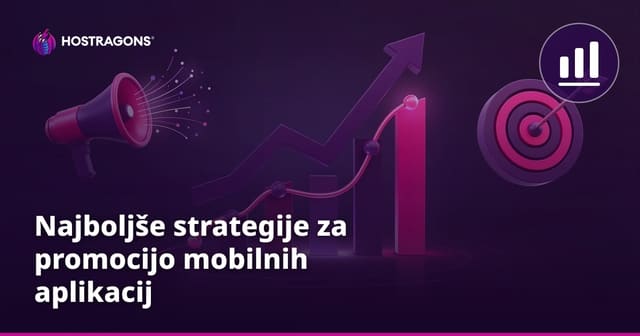 Najboljše strategije za promocijo mobilnih aplikacij