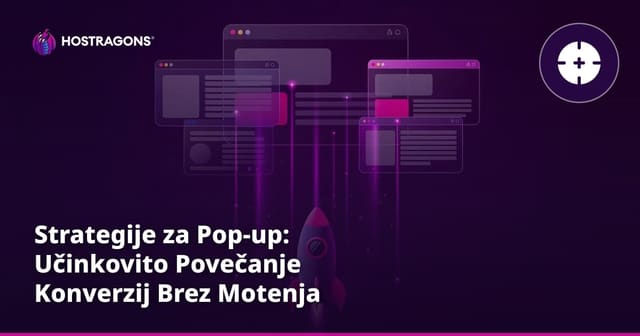 Strategije za Pop-up: Učinkovito Povečanje Konverzij Brez Motenja Uporabnikov