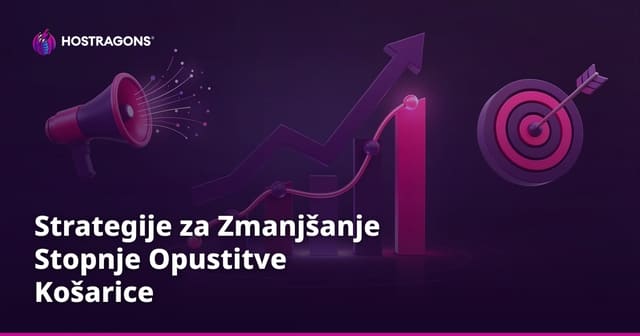 Strategije za Zmanjšanje Stopnje Opustitve Košarice