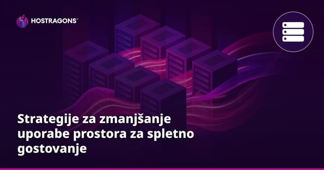 Strategije za zmanjšanje uporabe prostora za spletno gostovanje