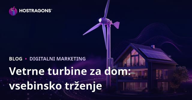 Tehnično trženje vsebin o obnovljivih virih energije in domačih vetrnih turbinah