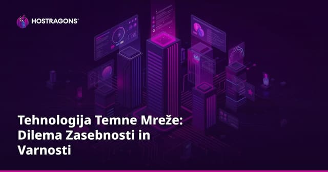 Tehnologija Temne Mreže: Dilema Zasebnosti in Varnosti