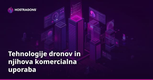 Tehnologije dronov in njihova komercialna uporaba
