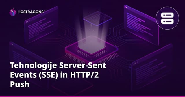 Tehnologije Server-Sent Events (SSE) in HTTP/2 Push