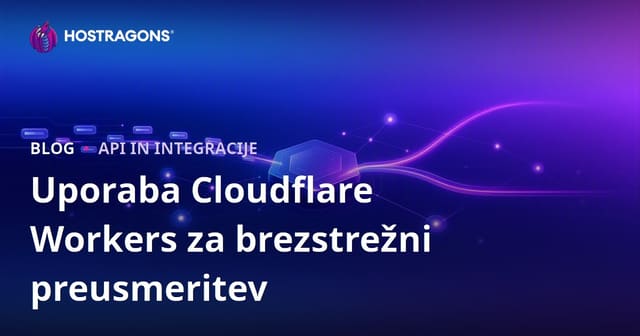 Uporaba Cloudflare Workers za brezstrežni preusmeritev