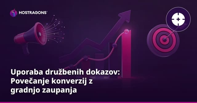 Uporaba družbenih dokazov: Povečanje konverzij z gradnjo zaupanja