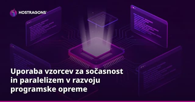 Uporaba vzorcev za sočasnost in paralelizem v razvoju programske opreme