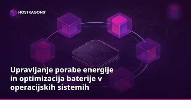 Upravljanje porabe energije in optimizacija baterije v operacijskih sistemih