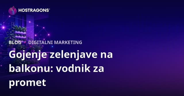 Urbanistično vrtnarjenje in tehnike gojenja zelenjave na balkonu