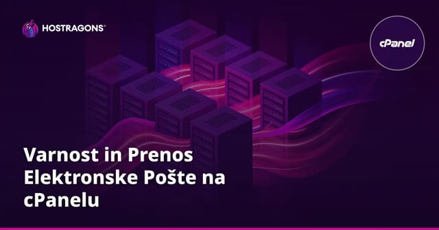 Varnost in Prenos Elektronske Pošte na cPanelu