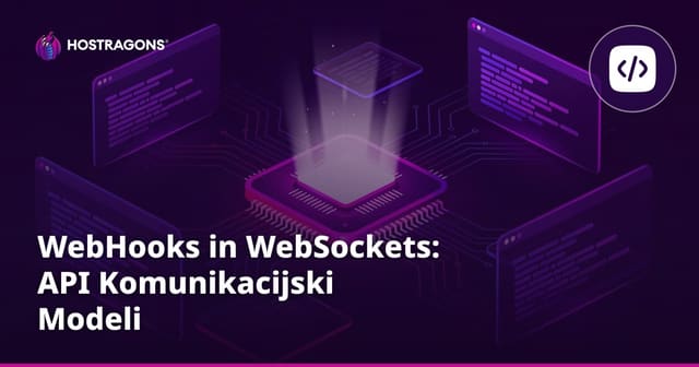 WebHooks in WebSockets: API Komunikacijski Modeli