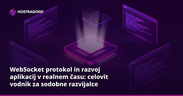 WebSocket protokol in razvoj aplikacij v realnem času: celovit vodnik za sodobne razvijalce