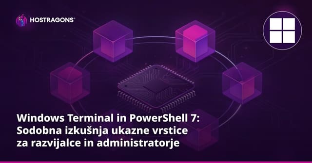 Windows Terminal in PowerShell 7: Sodobna izkušnja ukazne vrstice za razvijalce in administratorje