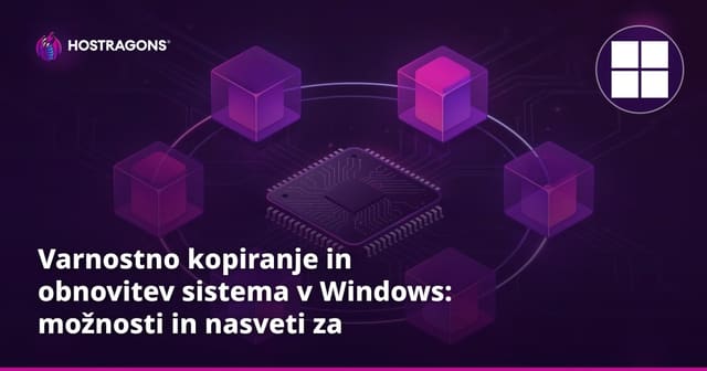 Varnostno kopiranje in obnovitev sistema v Windows: možnosti in nasveti za obnovitev