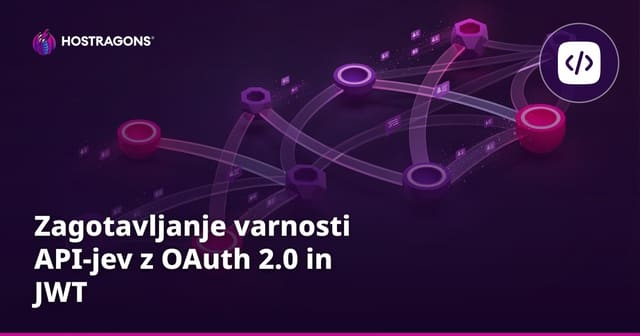 Zagotavljanje varnosti API-jev z OAuth 2.0 in JWT