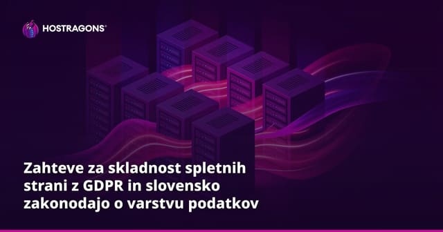 Zahteve za skladnost spletnih strani z GDPR in slovensko zakonodajo o varstvu podatkov